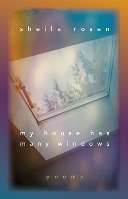 My House Has Many Windows - Rosen, Sheila