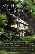 My House, Our House