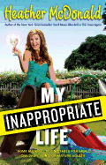My Inappropriate Life