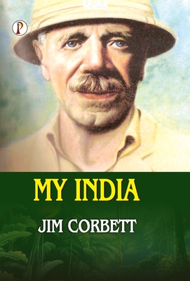 My India - Corbett, Jim