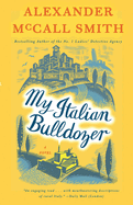My Italian Bulldozer: A Paul Stuart Novel (1)