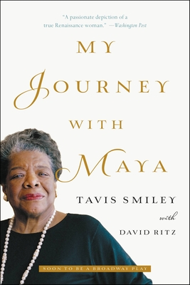 My Journey with Maya - Ritz, David, and Smiley, Tavis