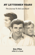My Lettermen Years: The Journey to Hell and Back!