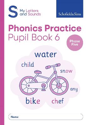 My Letters and Sounds Phonics Practice Pupil Book 6 - Sims, Schofield &, and Matchett, Carol