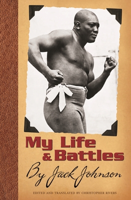My Life and Battles - Rivers, Christopher