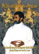 My Life and Ethiopia's Progress Vol 1