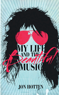 My Life and the Beautiful Music