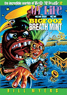 My Life as a Bigfoot Breath Mint