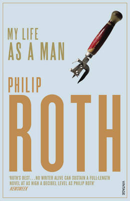 My Life as a Man - Roth, Philip