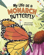 My Life as a Monarch Butterfly