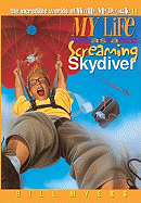 My Life as a Screaming Skydiver