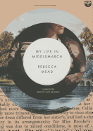 My Life in Middlemarch
