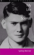 My Life in Science - Brenner, Sydney