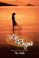 My Life of Rhyme: Selected Verse