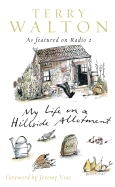 My Life on a Hillside Allotment