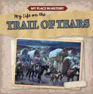 My Life on the Trail of Tears