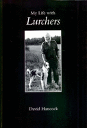 My Life with Lurchers