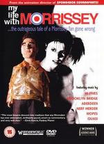 My Life With Morrissey