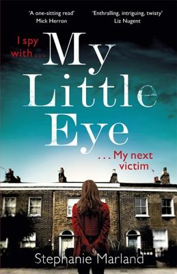 My Little Eye - Marland, Stephanie, and Broadribb, Steph