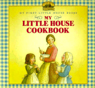 My Little House Cookbook