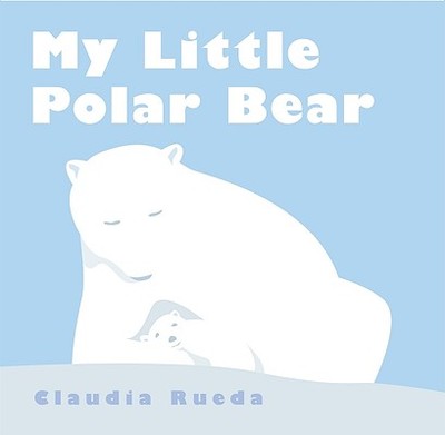 My Little Polar Bear - Rueda, Claudia
