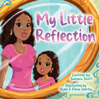 My Little Reflection - Scott, Samara