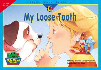 My Loose Tooth - Williams, Rozanne Lanczak
