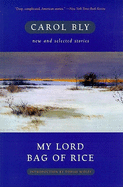 My Lord Bag of Rice: New and Selected Stories