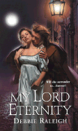 My Lord Eternity - Raleigh, Debbie
