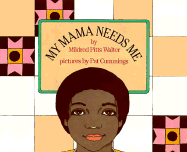 My Mama Needs Me