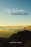 My Memoirs - in God We Do Best