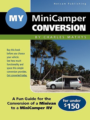 My Minicamper Conversion - Mathys, Charles A