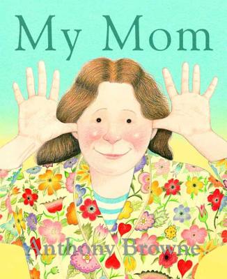 My Mom - Browne, Anthony