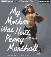 My Mother Was Nuts