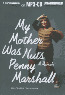 My Mother Was Nuts
