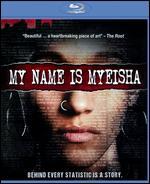 My Name is Myeisha