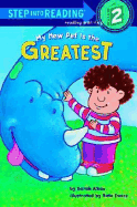 My New Pet Is the Greatest