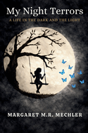 My Night Terrors: A Life in the Dark and the Light