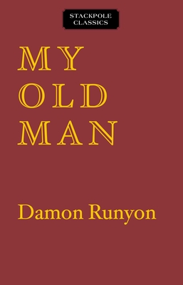 My Old Man - Runyon, Damon