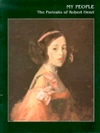 My People: The Portraits of Robert Henri