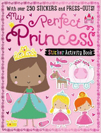 My Perfect Princess Sticker Activity Book