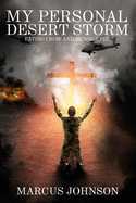 My Personal Desert Storm: Eating Crow and Humble Pie