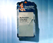 My Perversion is the Belief in True Love
