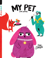 My Pet (Not Yours): Lento and Fox - Book 2