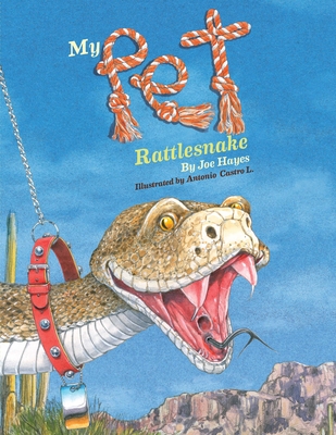My Pet Rattlesnake - Hayes, Joe