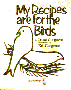 My Recipes Are for the Birds