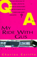 My Ride with Gus