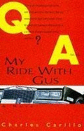 My Ride with Gus