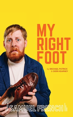 My Right Foot - Patrick, Michael, and Kearney, Ois�n