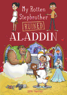 My Rotten Stepbrother Ruined Aladdin